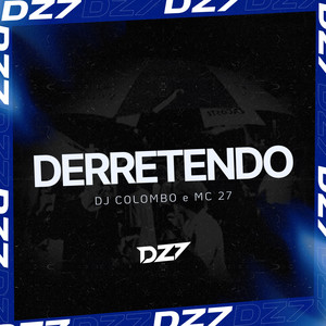 DERRETENDO (Explicit)