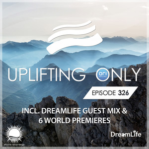 Lease Of Life (UpOnly 326) (Elucidus Remix - Mix Cut)