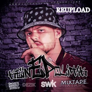 Keine Politik (Mixtape) [Explicit]