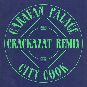 City Cook (Crackazat Remix)
