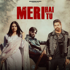 Meri Hai Tu (feat. Fiza Choudhary)