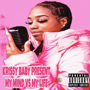 My Life Vs My Mind (Explicit)