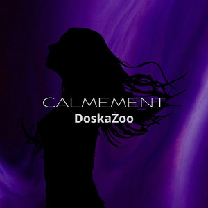 Calmement (Explicit)