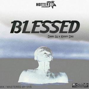 BLESSED (feat. Kenny Dee) [Explicit]