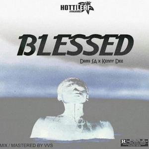 BLESSED(feat. Kenny Dee) (Explicit)