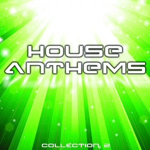 House Anthems: Collection 2