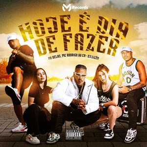 Hoje É Dia de Fazer (Explicit)