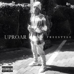Uproar freestyle (Explicit)