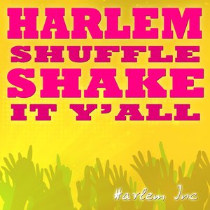 Harlem Shuffle (Shake It Y'All)