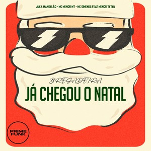 Bregadeira Já Chegou O Natal (Explicit)