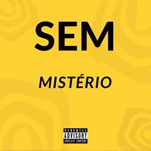 Sem Mistério (Explicit)