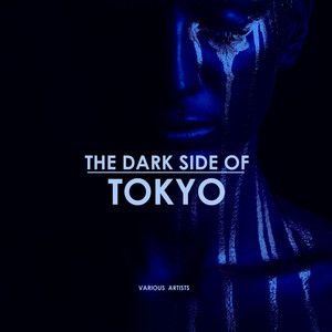 The Dark Side Of Tokyo