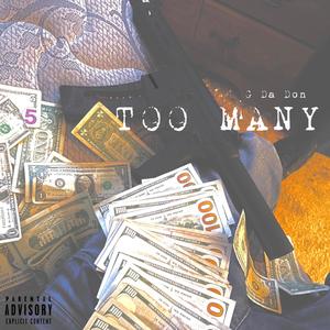 Too Many (Explicit)