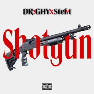 Shotgun (feat. Stefvt) [Explicit]