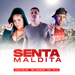 Senta Maldita (Explicit)