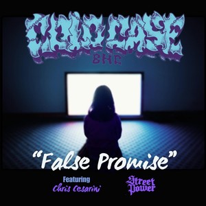 False Promise (feat. Street Power & Chris Cesarini) [Explicit]