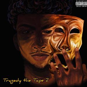 Tragedy the Tape 2 (Explicit)