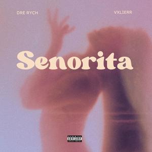 Senorita (Bob to yuh Rita) (feat. Dre Rych) (Explicit)