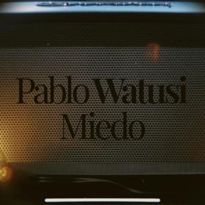 Miedo (Radio Edit)