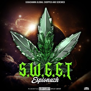 S.W.E.E.T. (DjDashawn.Global Chopped and Screwed) [Explicit]