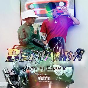 Benjamin (feat. Elian b) [Explicit]