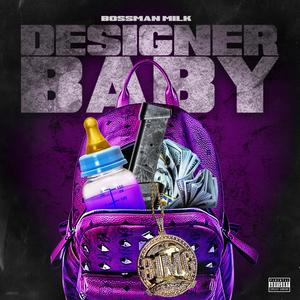 Designer Baby (Explicit)