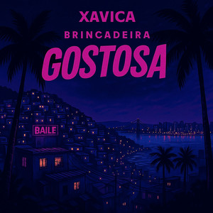 Brincadeira Gostosa (Explicit)