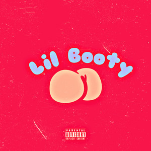 Lil Booty (Explicit)