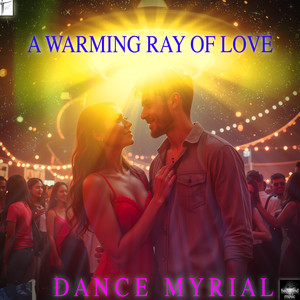 A Warming Ray of Love (Extended House Version)
