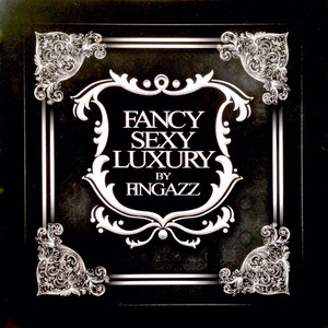 Fancy, Sexy & Luxury (Explicit)