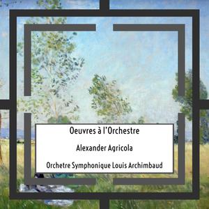 Agricola: Oeuvres à l’Orchestre - Tota pulcra es in C Major, IAA. 30: I. Cantus
