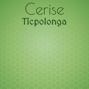 Cerise Ticpolonga