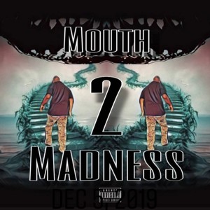 Mouth 2 Madness (feat. Suavecita & Stretch) [Explicit]