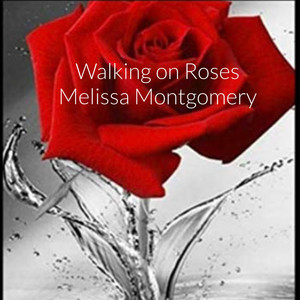 Walking on Roses