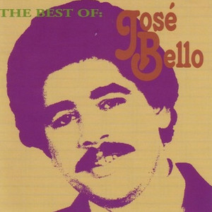 The Best of Jose Bello