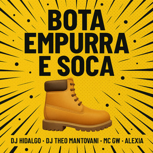 Bota Empurra E Soca (Explicit)