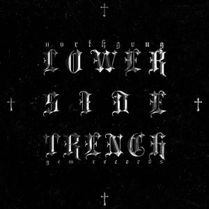 Lower Side Trench (feat. Eros Rhodes, Jeezvs, Yvng Dek$, J. Cee & D.K) [Explicit]