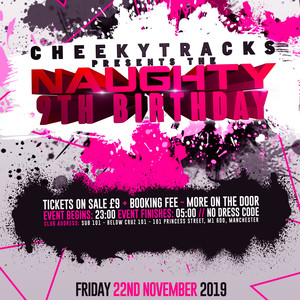 Cheeky Tracks present The Naughty 9th Birthday