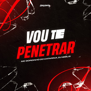 Vou Te Penetrar (Explicit)