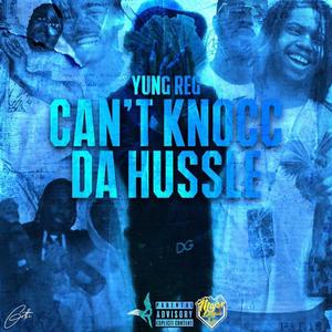 Can't Knocc Da Hussle (Explicit)