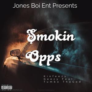 Smokin Opps (feat. Tumbo Tha God) (Explicit)
