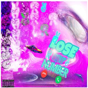 LOSE MY NUMBER (Explicit)