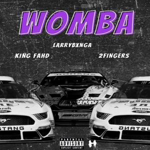 WOMBA (feat. 2 fingers & King Fahd)