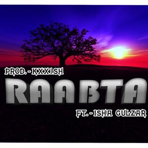 Raabta (feat. Isha Gulzar)