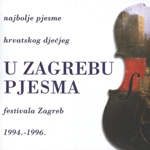 U Zagrebu Pjesma, Dječji Festival 94/96