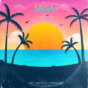 SEGA+(feat. Flux) (Explicit)