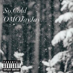 So Cold (Explicit)