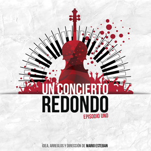 Un Concierto Redondo: Episodio Uno