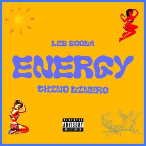 Energy (feat. Chino Dinero) [Explicit]