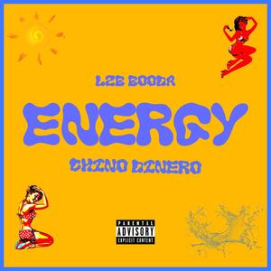 Energy (feat. Chino Dinero) (Explicit)